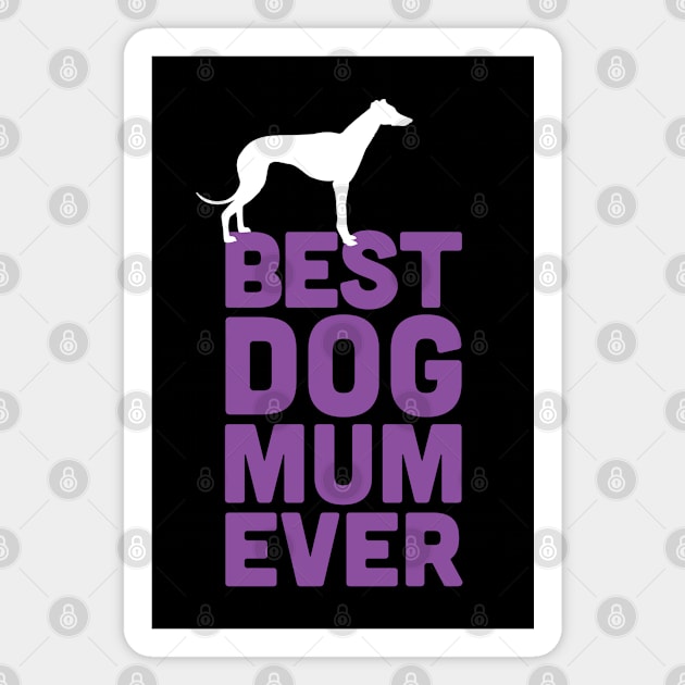 Best Greyhound / Whippet Dog Mum Ever - Purple Dog Lover Gift Magnet by Elsie Bee Designs